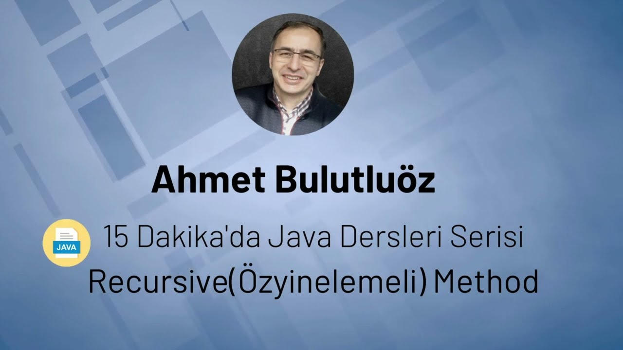 Java 06 - 30 Dakikada Recursive(Özyinelemeli) Method
