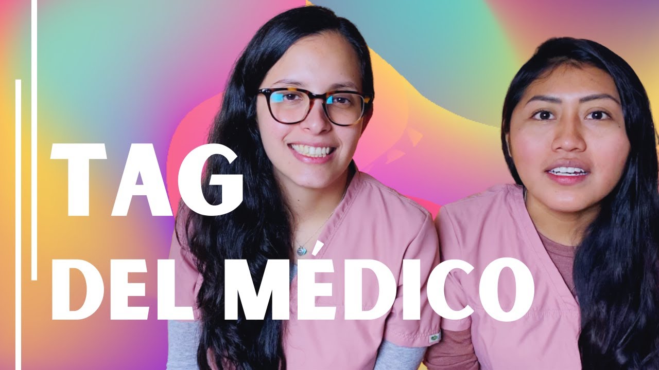 TAG DEL M&Eacute;DICO I @Doctoras Ingrid y Jill