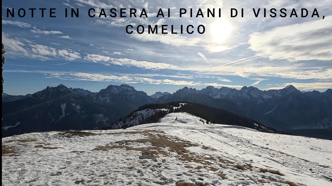NOTTE IN CASERA AI PIANI DI VISSADA, COMELICO