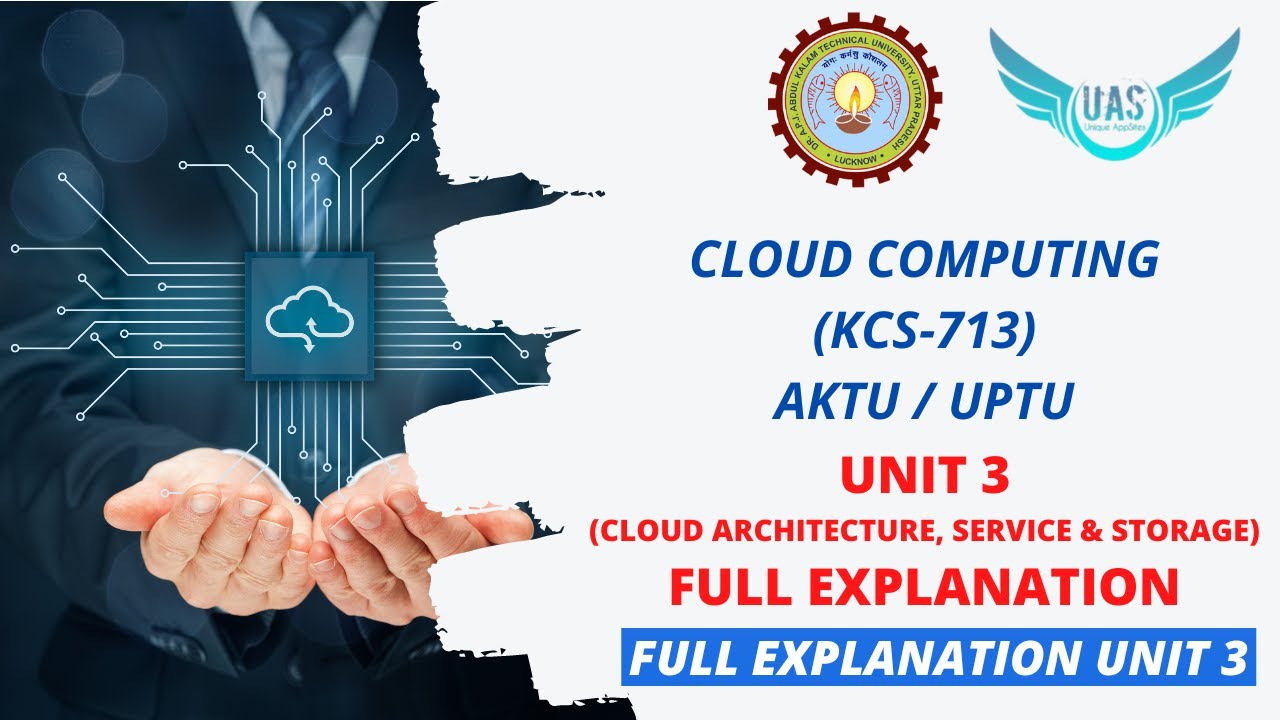 Cloud Computing Unit 3 Full Explanation |  KCS-713 | AKTU | Unique AppSites