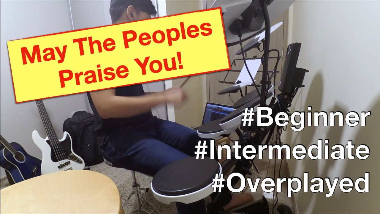 May The Peoples Praise You - Getty Music (Drum Cover - BIO Styles) | YOLD MUSIC