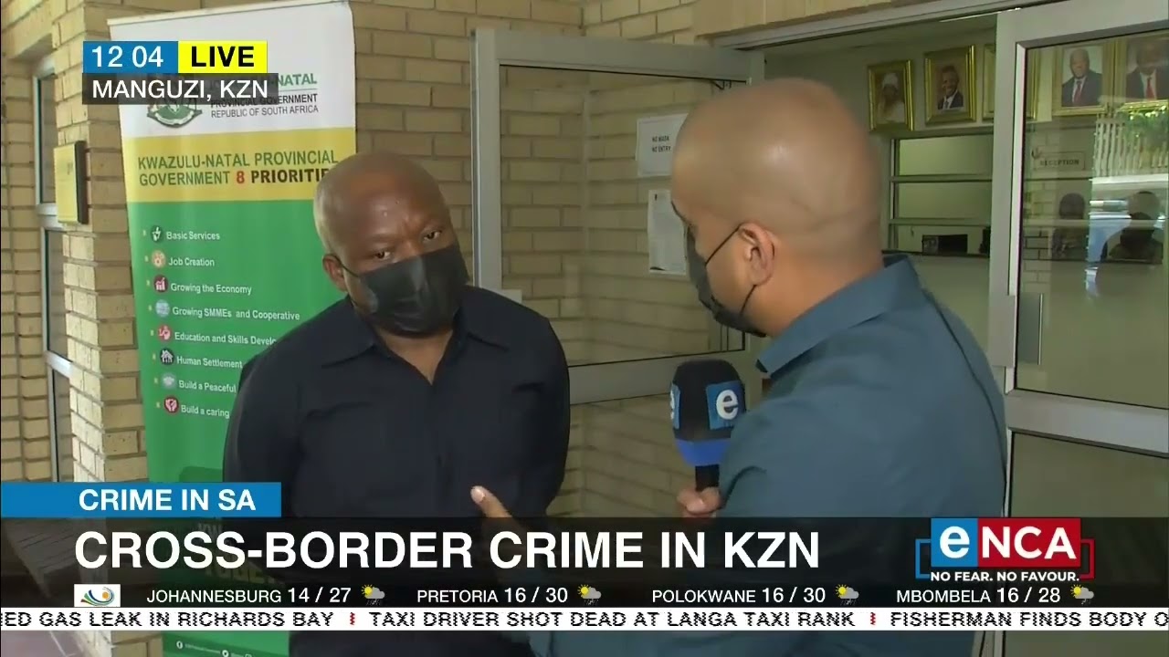 Crime in SA | Cross border crime in KZN
