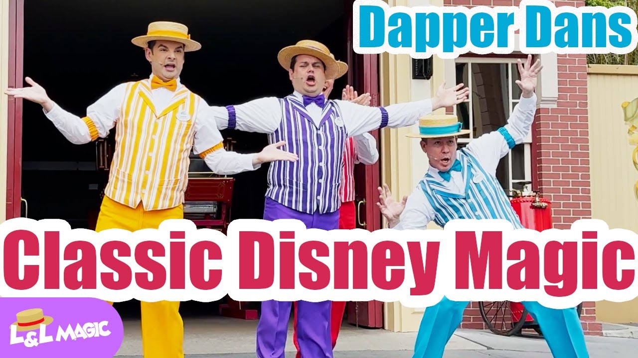 Dapper Dans on Main Street USA | Classic Disney Magic & Barbershop Harmony