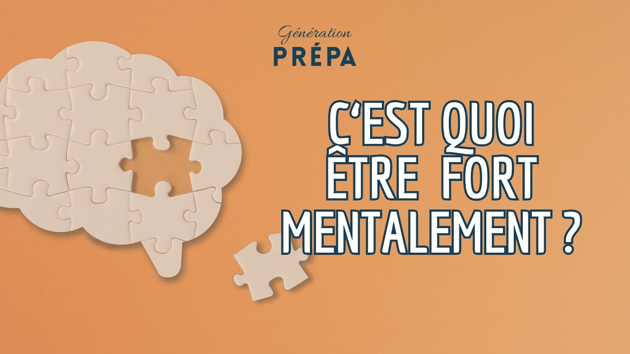 C'est quoi être fort mentalement ?