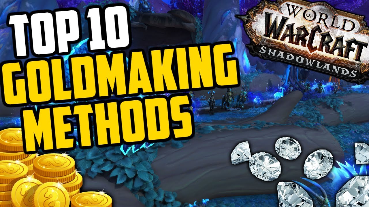 Top 10 Goldmaking Methods in Shadowlands