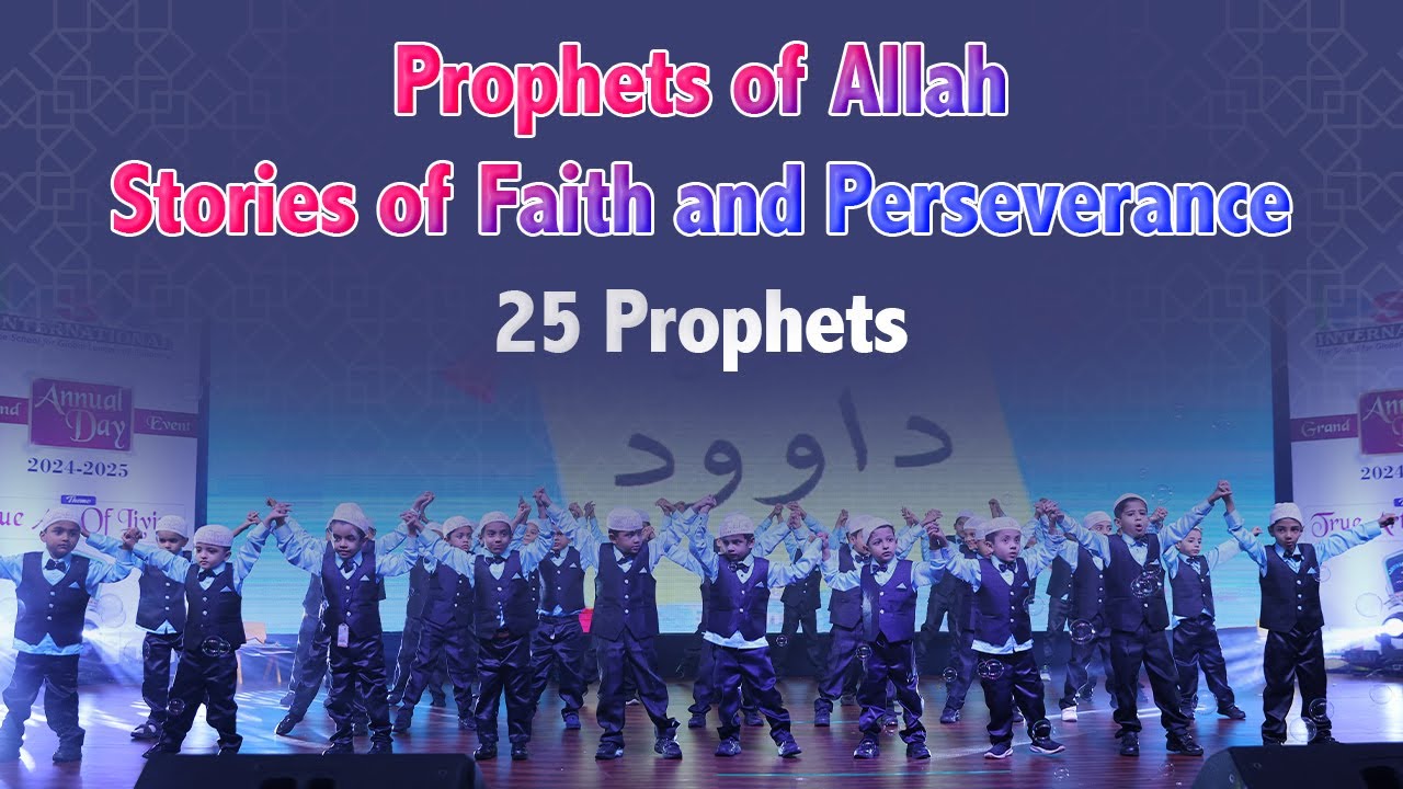 Prophets of Allah: Faith & Perseverance 25 Prophets English Nasheed by Sr.KG,Gr1 Boys IPS Tolichowki