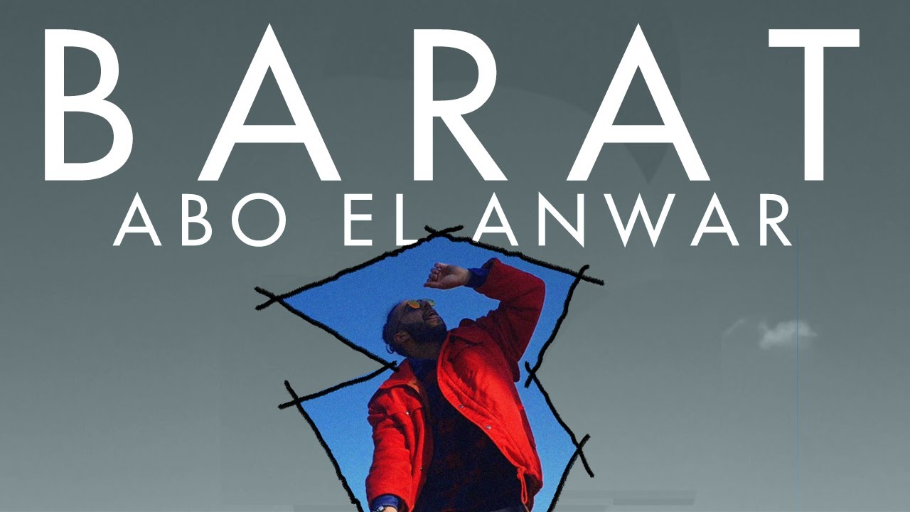 Abo El Anwar - Barat| ابو الانوار - بارات (OFFICIAL MUSIC VIDEO) (PROD.LIL BABA)