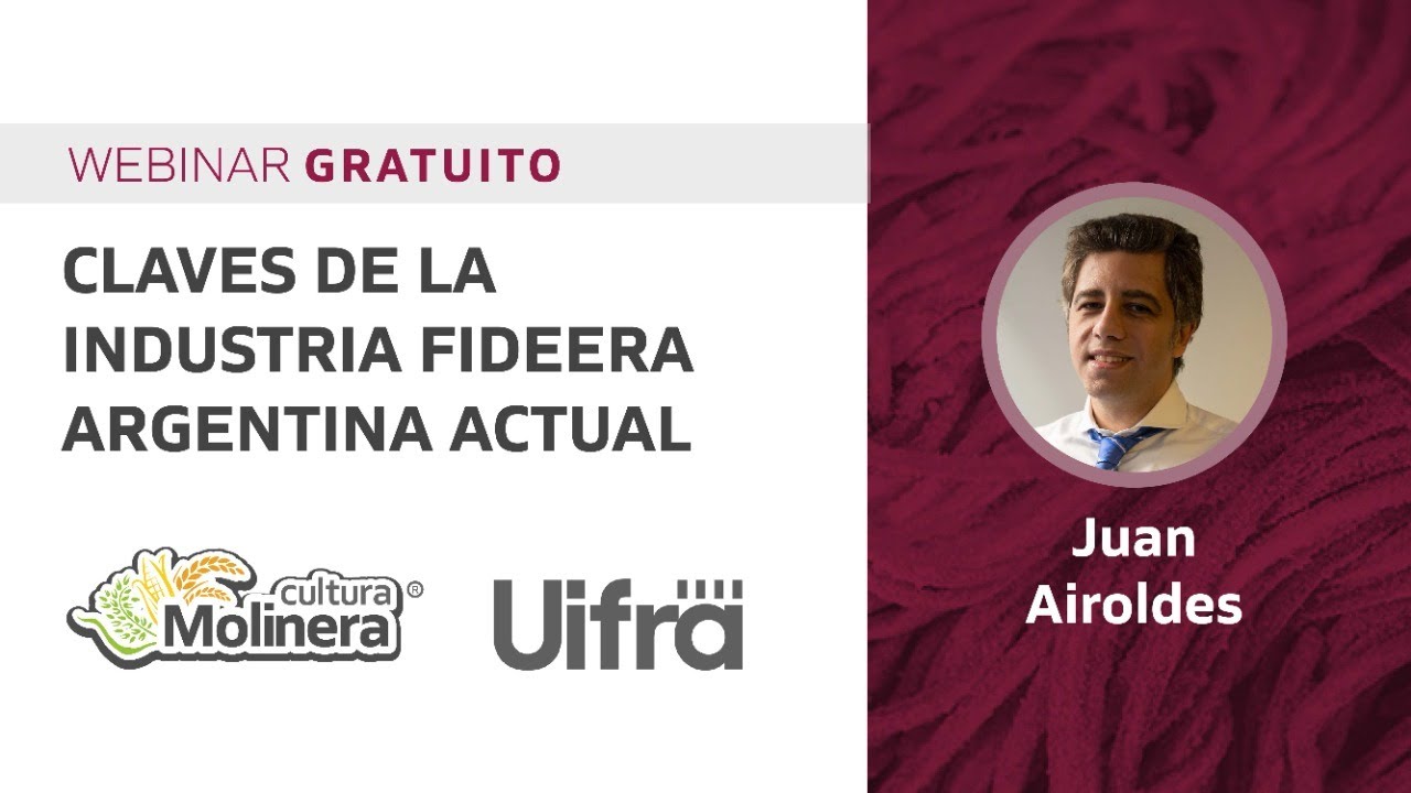 Webinar - Claves de la Industria Fideera Argentina actual