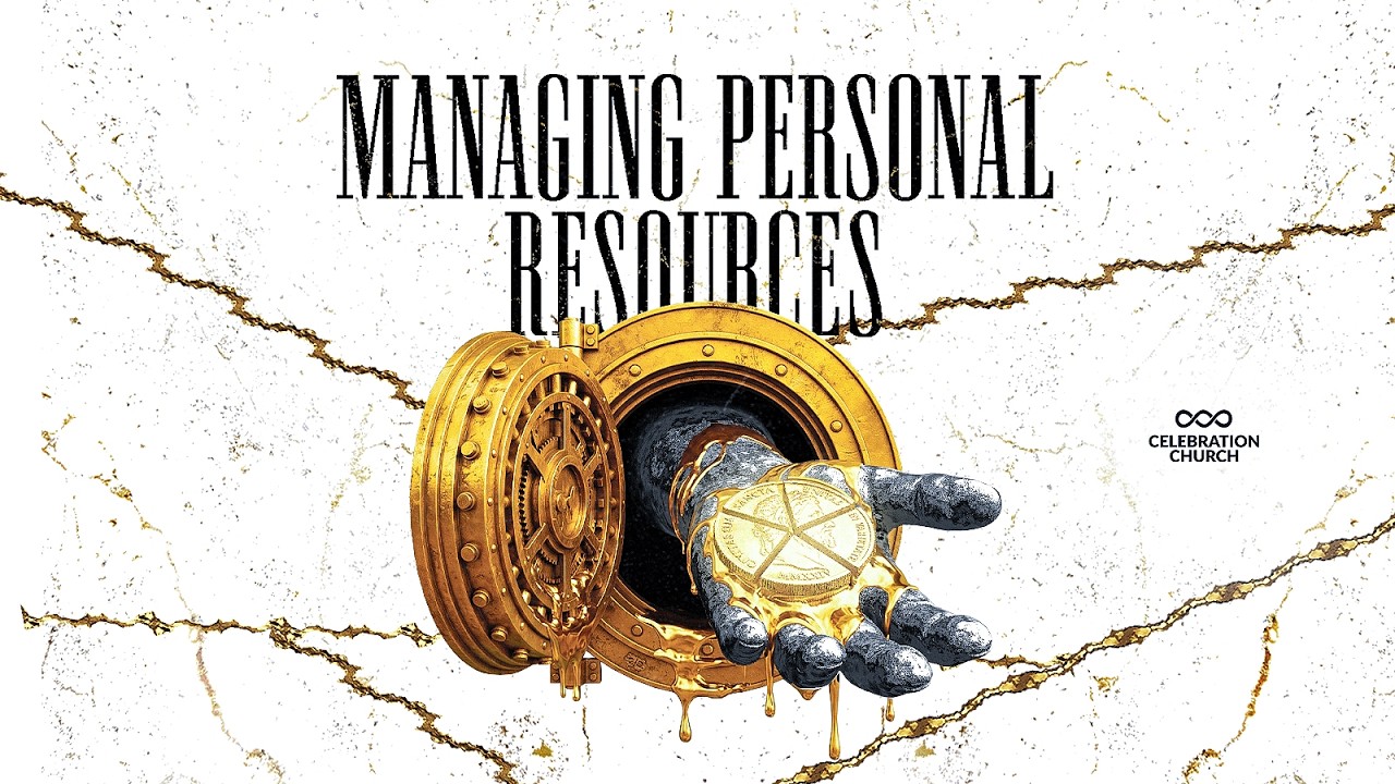 MANAGING PERSONAL RESOURCES | MDWK SERVICE | 26TH AUGUST 2026 | CELEBRATION CHURCH INT'L