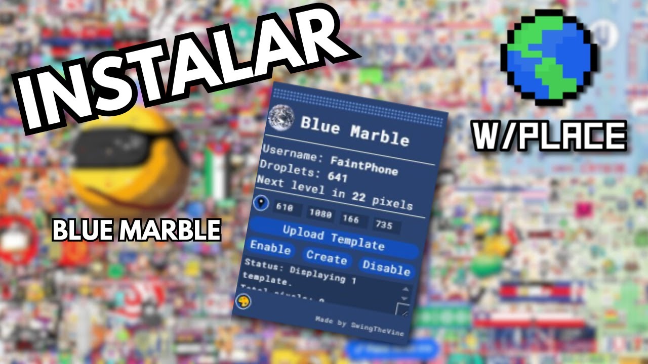 como INSTALAR y EDITAR en BLUE MARBLE - W/PLACE - ESPAÑOL