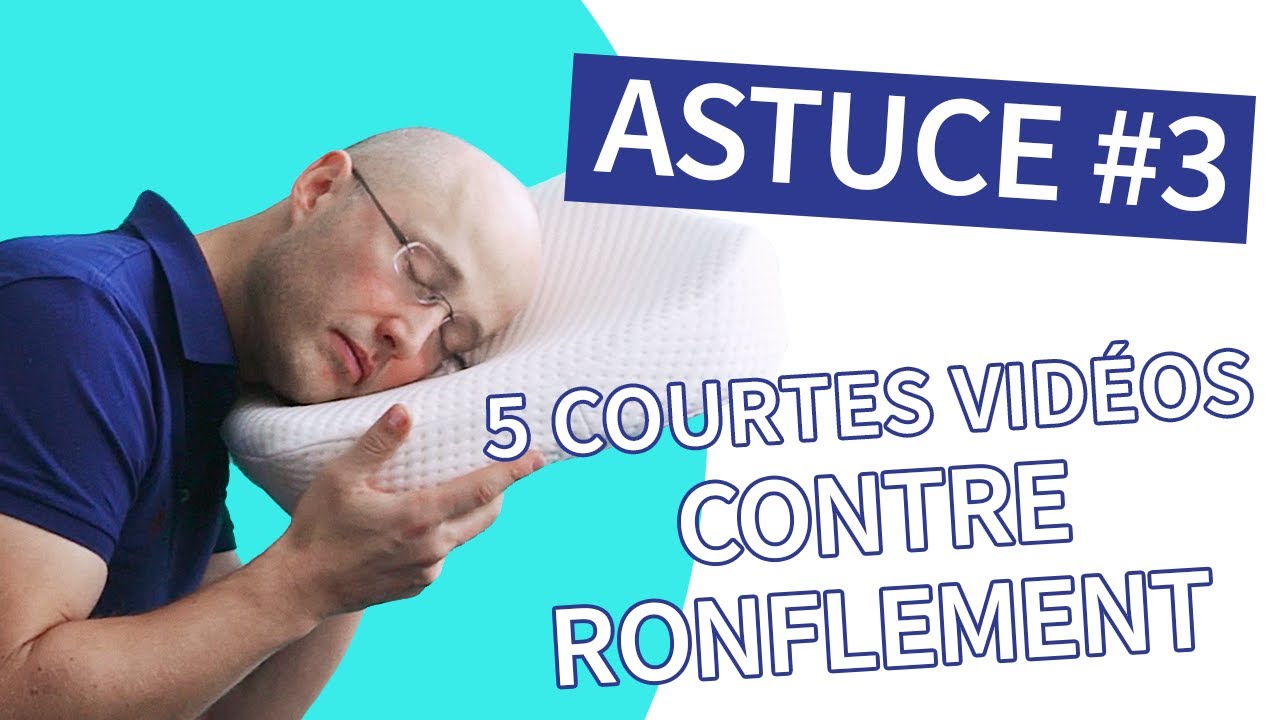 Astuce 3 – Série : 5 astuces contre le ronflement