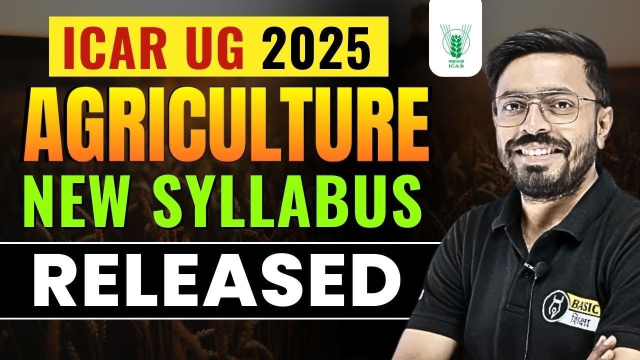 CUET ICAR 2025 BSc Agriculture New Syllabus Released 🤯 | ICAR 2025 New Syllabus Out !
