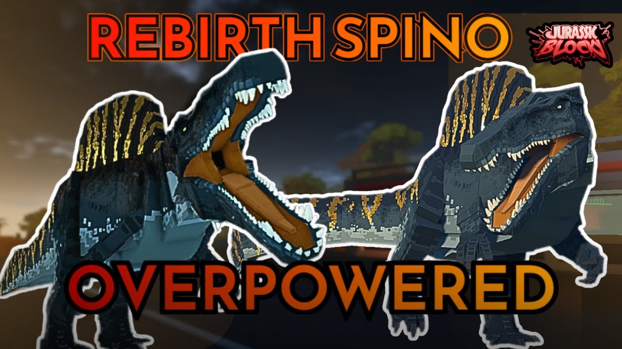 *NEW* REBIRTH SPINOSAURUS IS OVERPOWERED! | Jurassic Blocky
