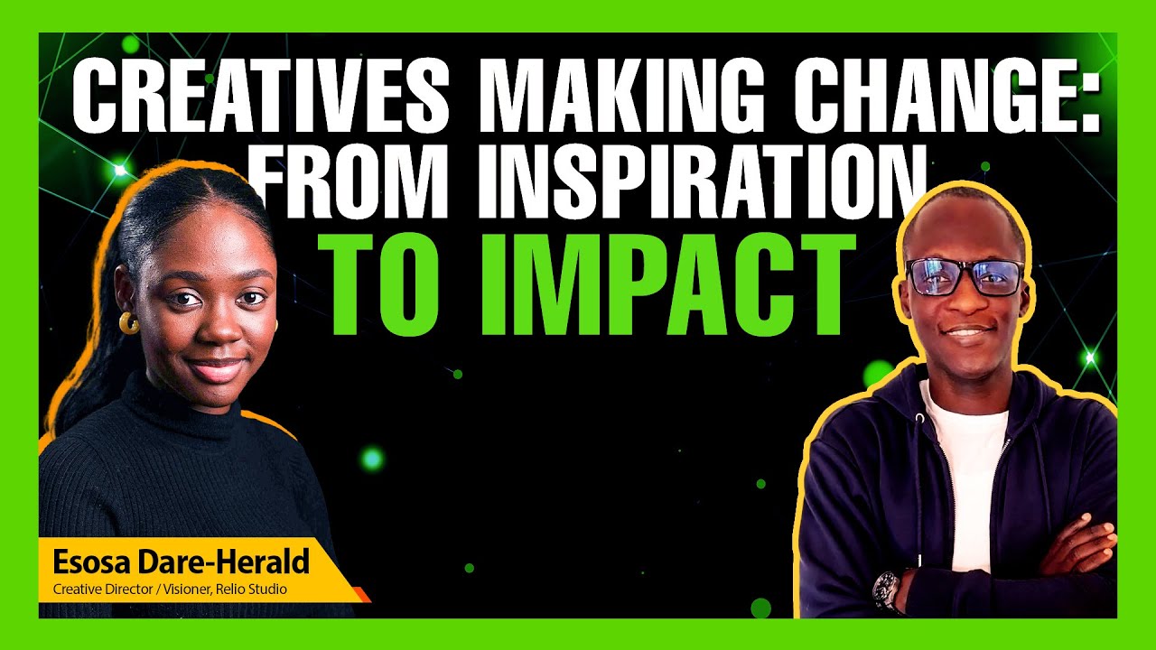 Creatives Making Change: From Inspiration to Impact | Esosa Herald | Ace Creative Connect Podcast #2