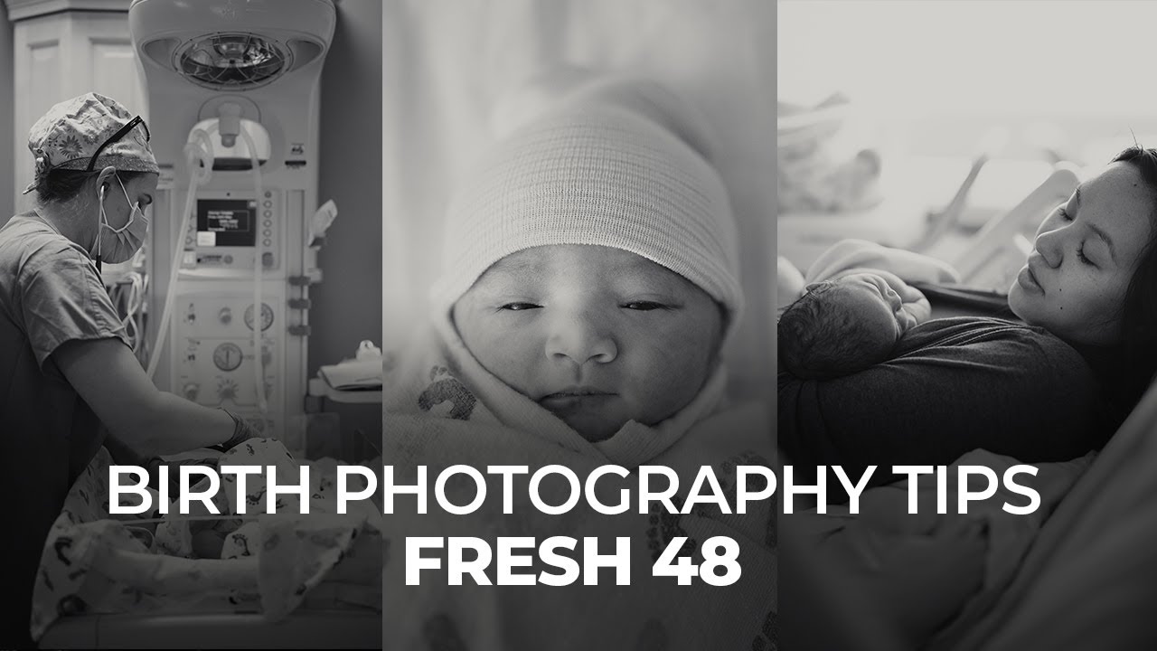 EASY Birth Photography Tips | How to Capture the Fresh 48