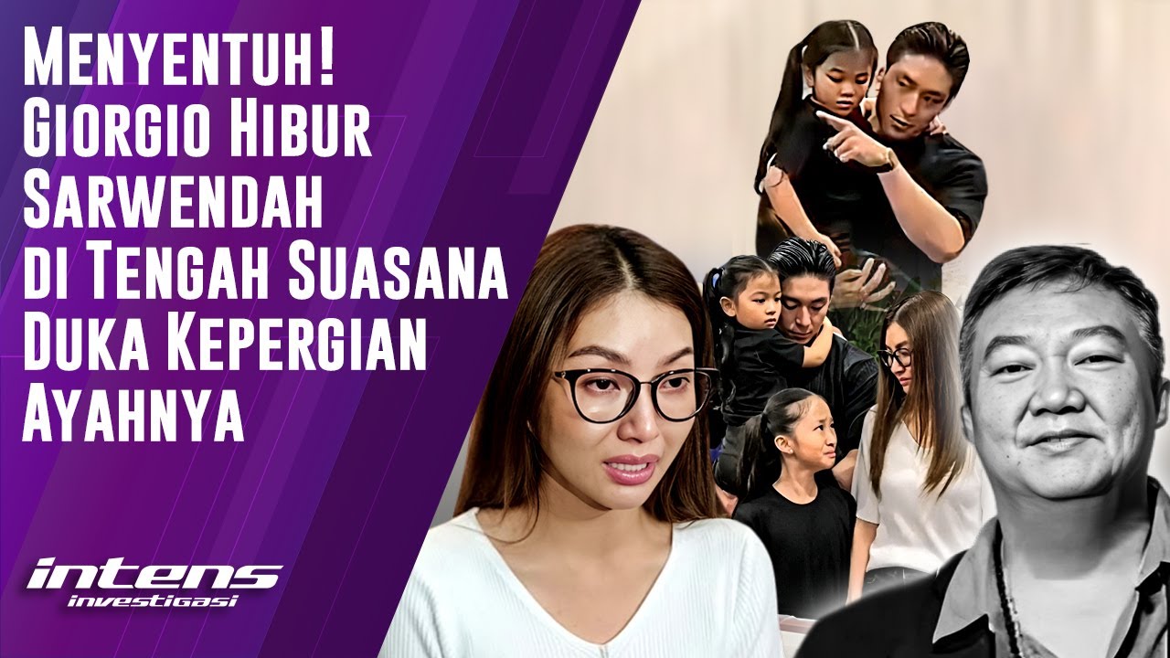 Giorgio Hibur Sarwendah Atas Kepergian Ayahnya | Intens Investigasi | Eps 5497