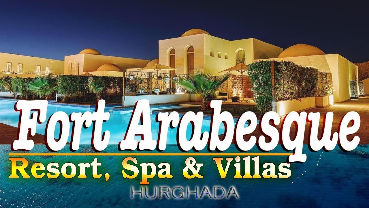 Fort Arabesque Resort, Spa & Villas, 🌴 Hurghada 🇪🇬 (Hotel Tour) 4K