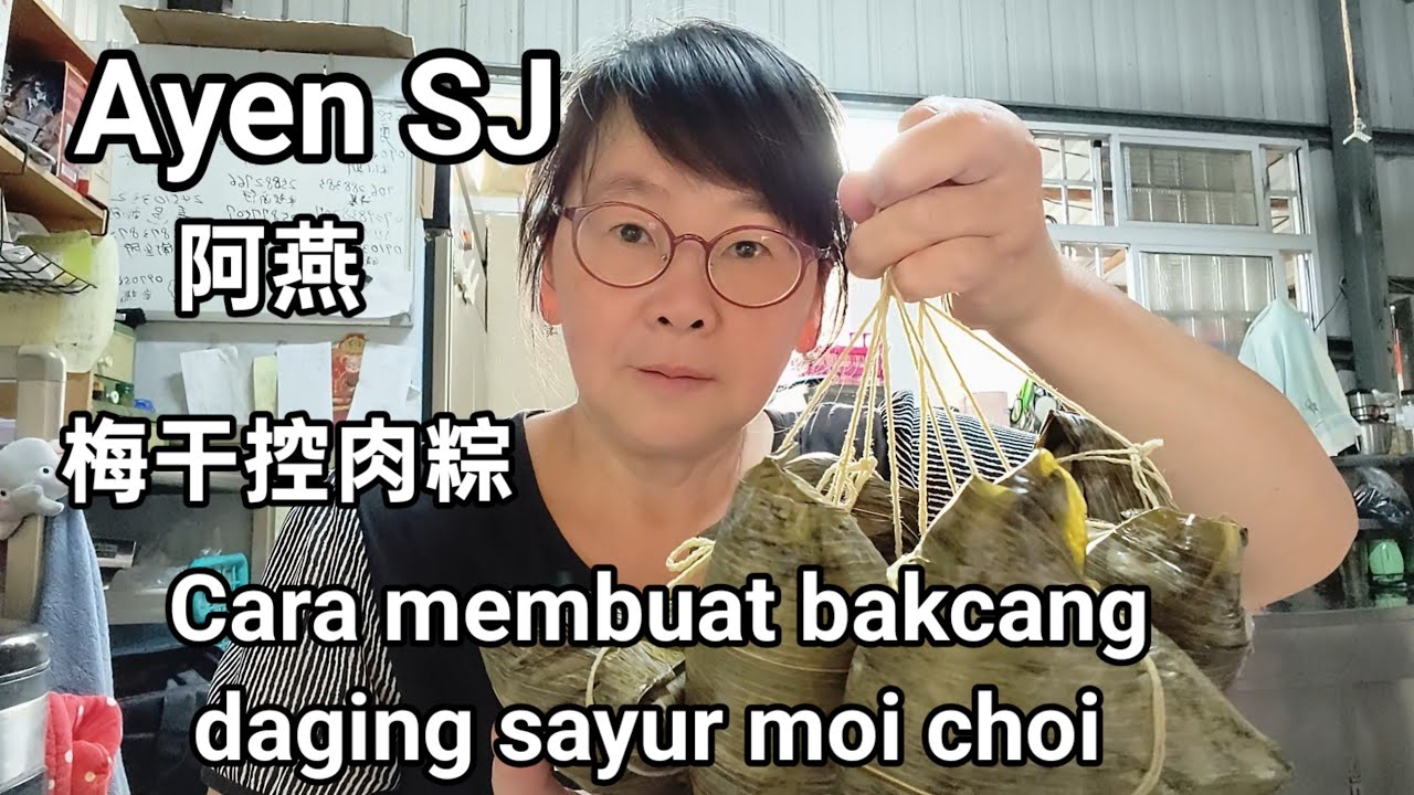 Cara membuat bakcang daging sayur moi choi