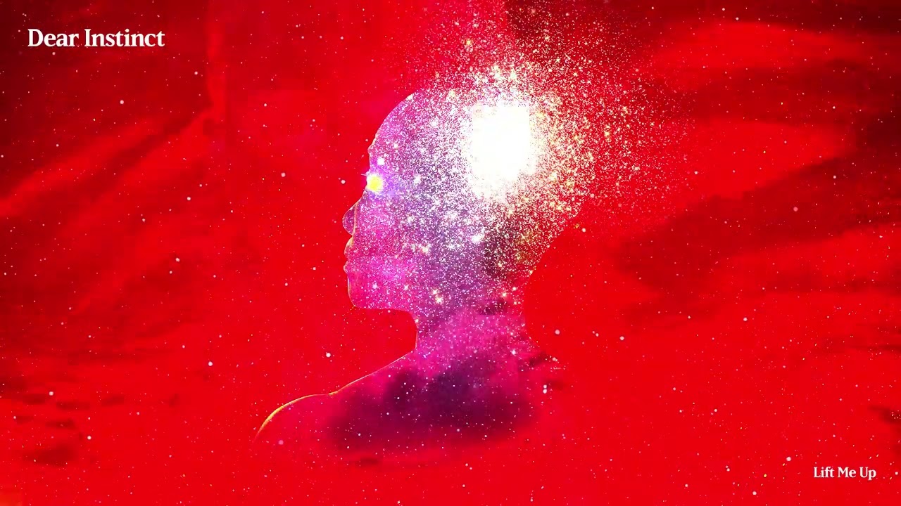 Dear Instinct - Lift Me Up