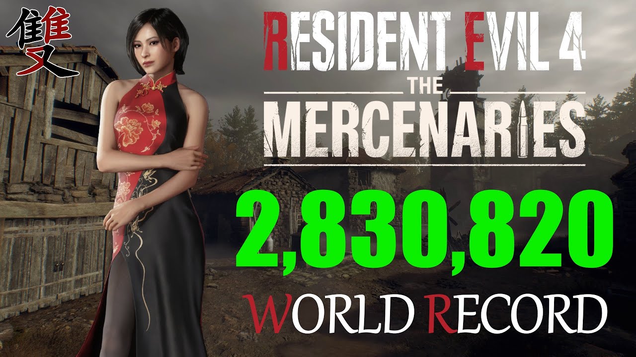 Resident Evil 4 Remake Mercenaries - 2,830,820 Ada Dress Village S++ | World Record Strategy