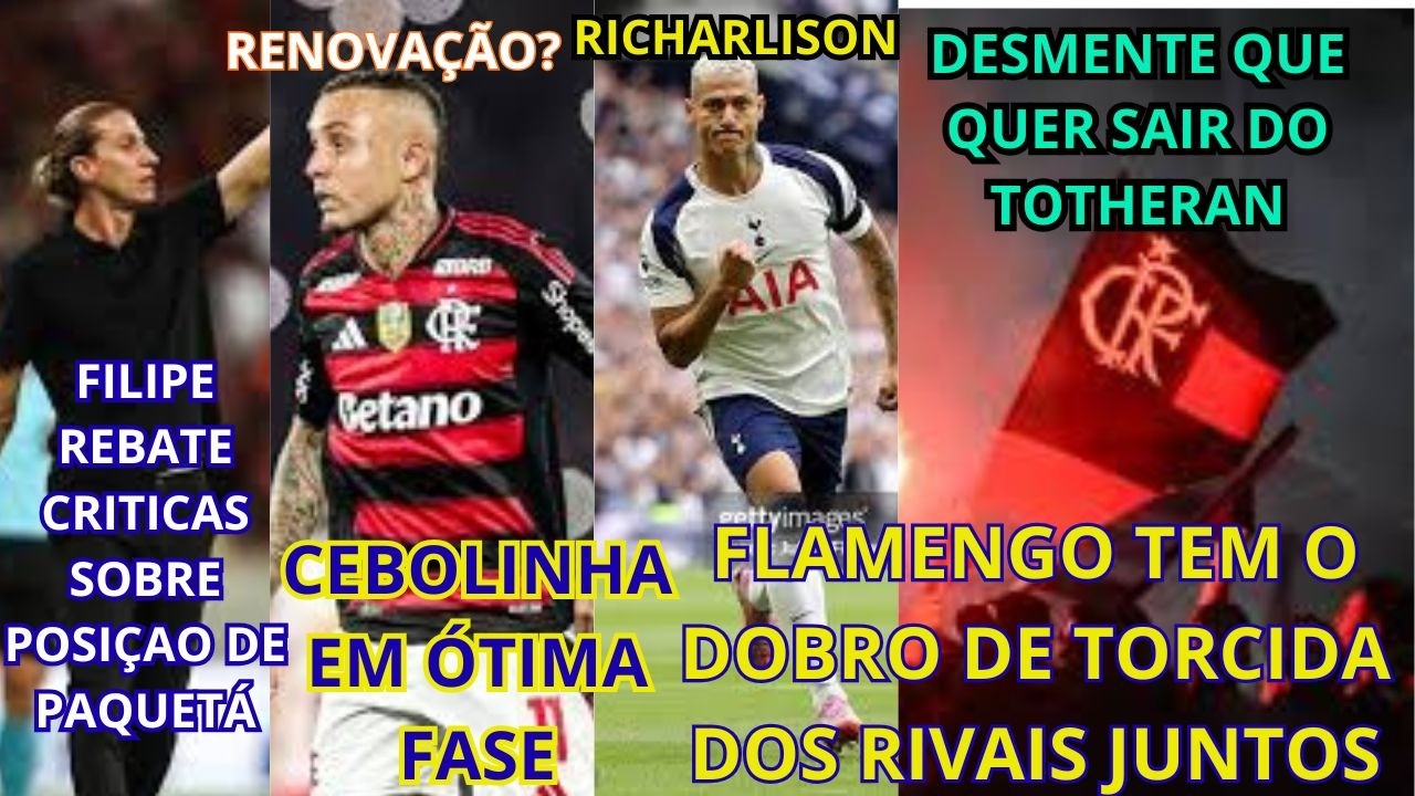 ROSSI PAREDÃO,TORCIDA DO FLAMENGO CADA VEZ MAIS GIGANTE,RICHARLISON NEGA,FILIPE CRITICADO,CEBOLINHA