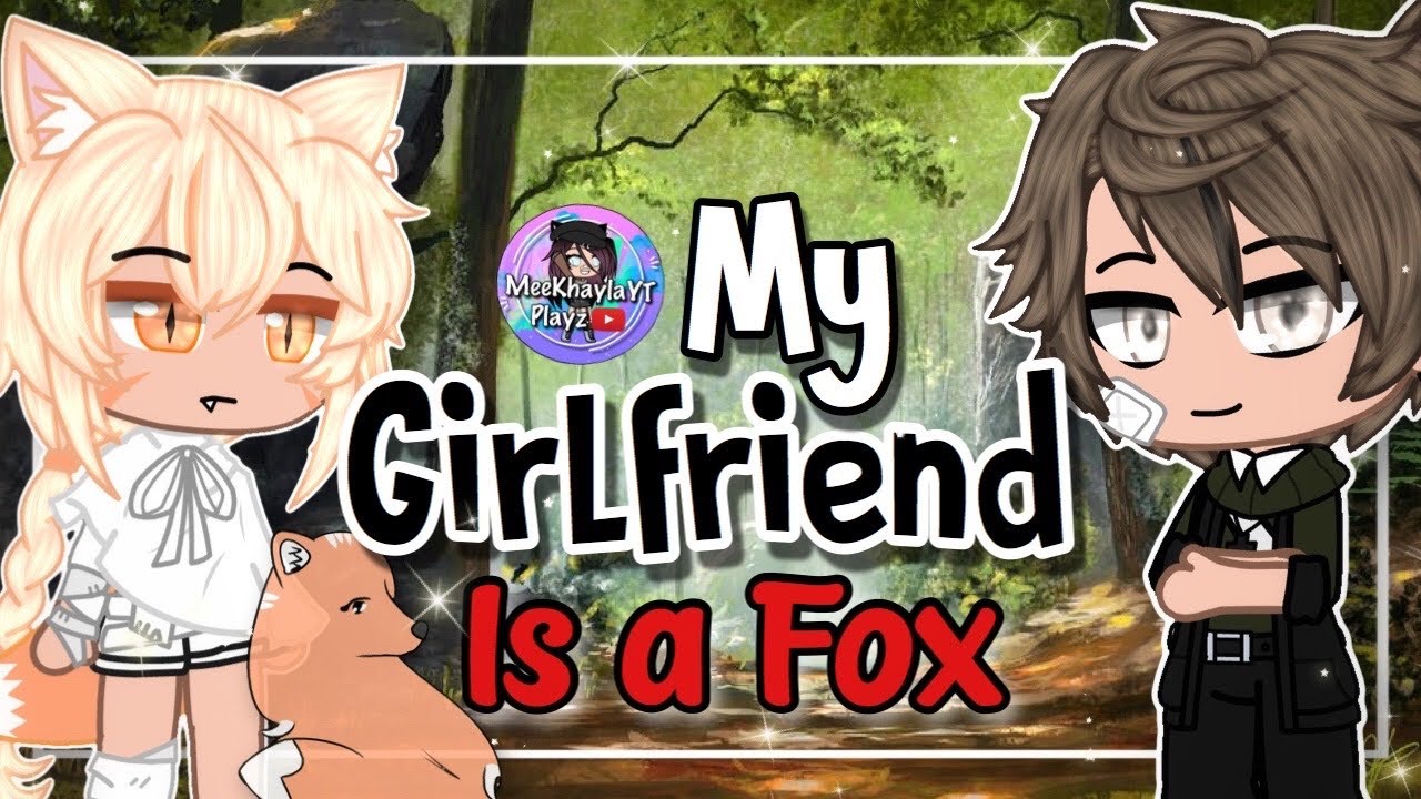 My Girlfriend is a Fox 🦊 | GCMM | Gacha Club Mini Movie | ✨Inspired✨