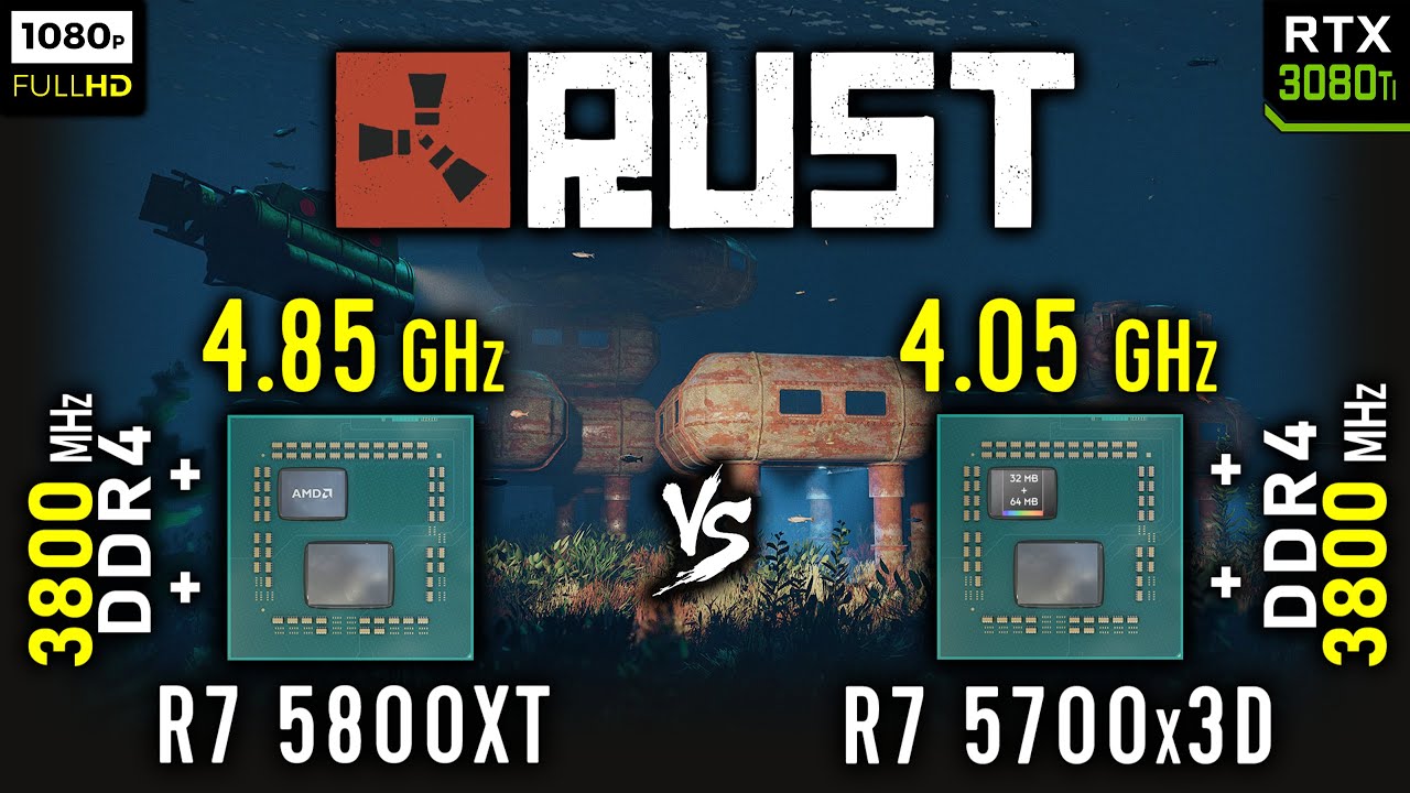 Ryzen 7 5800XT vs Ryzen 7 5700x3D in Rust | RTX 3080 Ti [ 1080p ]