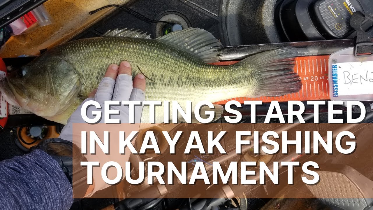 Getting Started in Kayak Fishing Tournaments