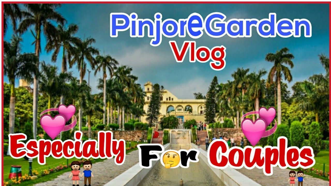 Pinjore Garden Vlog - Best Place For💕💑Couples💞- Baddi Vlogs - Garden Vlog - Amazing Scenes💐
