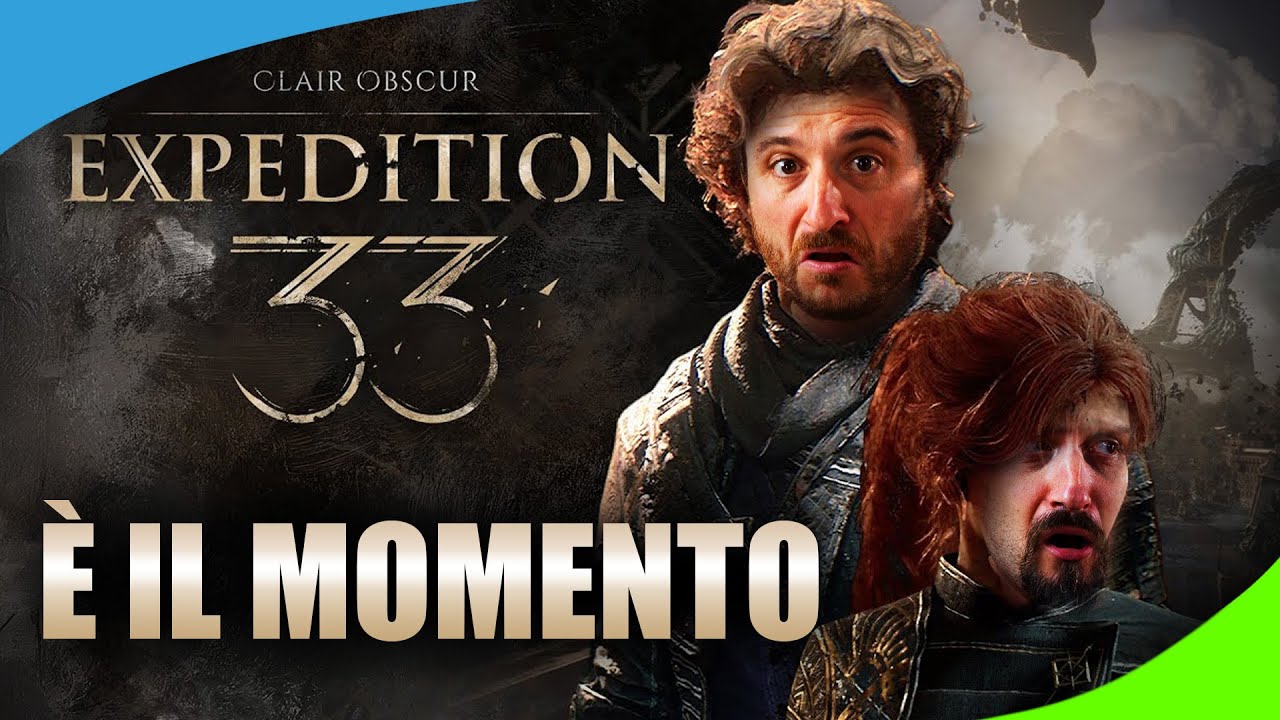 Expedition 33: è il MOMENTO.