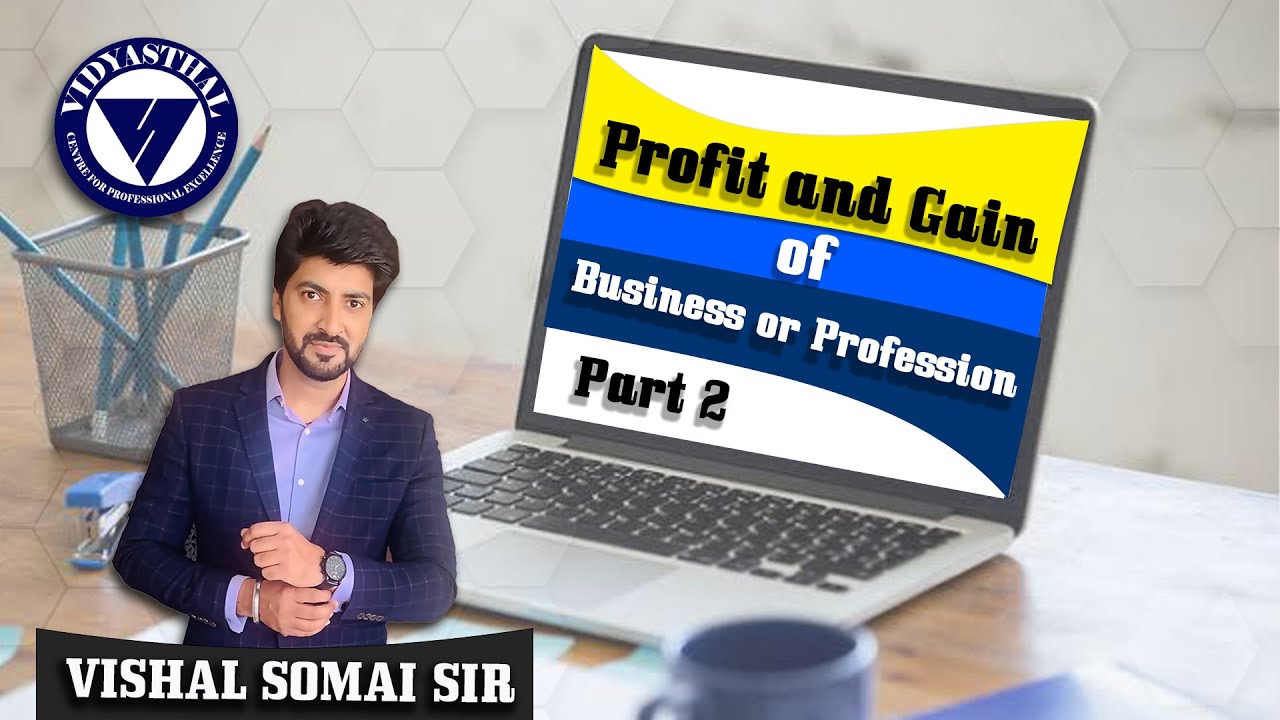 PGBP|Part-2|Direct Tax Series|Vishal Somai Sir|Legend of Taxation