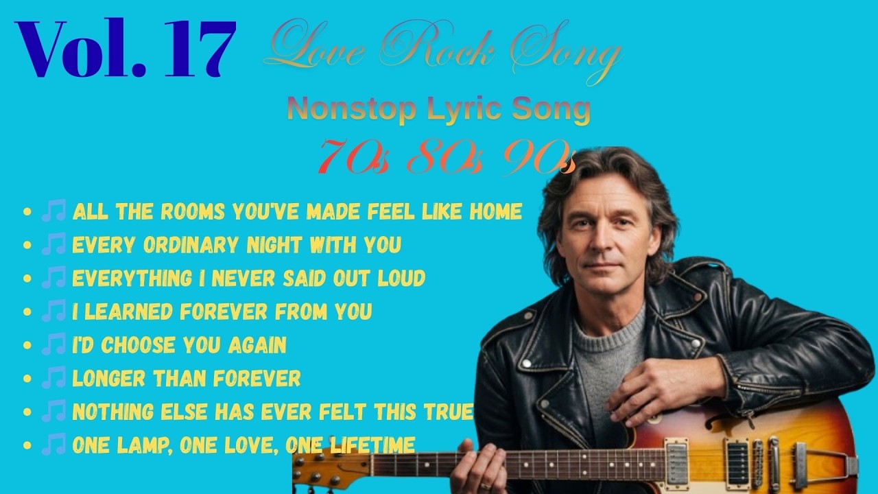 Best Romantic Love Songs - 80s 90s Classic Rock Ballads - Best Hits Rock Song #Vol .17
