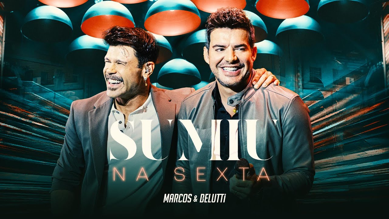 Marcos & Belutti - Sumiu Na Sexta (Energia)