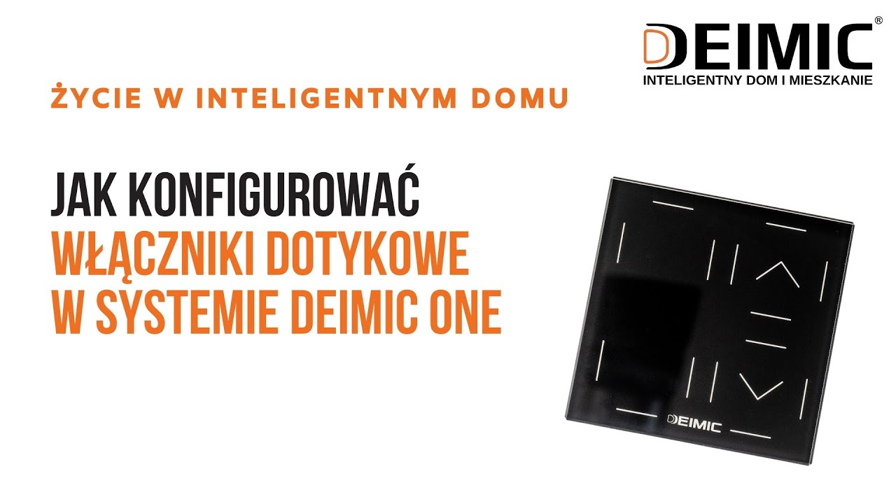 Jak konfigurować włączniki dotykowe w Systemie Deimic One?
