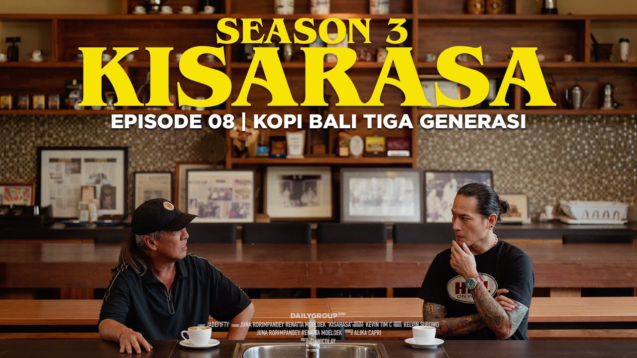 KISARASA | S3 - Episode 8 - Bhineka Djaja, Kisah Kedai Kopi Bali Lintas Generasi
