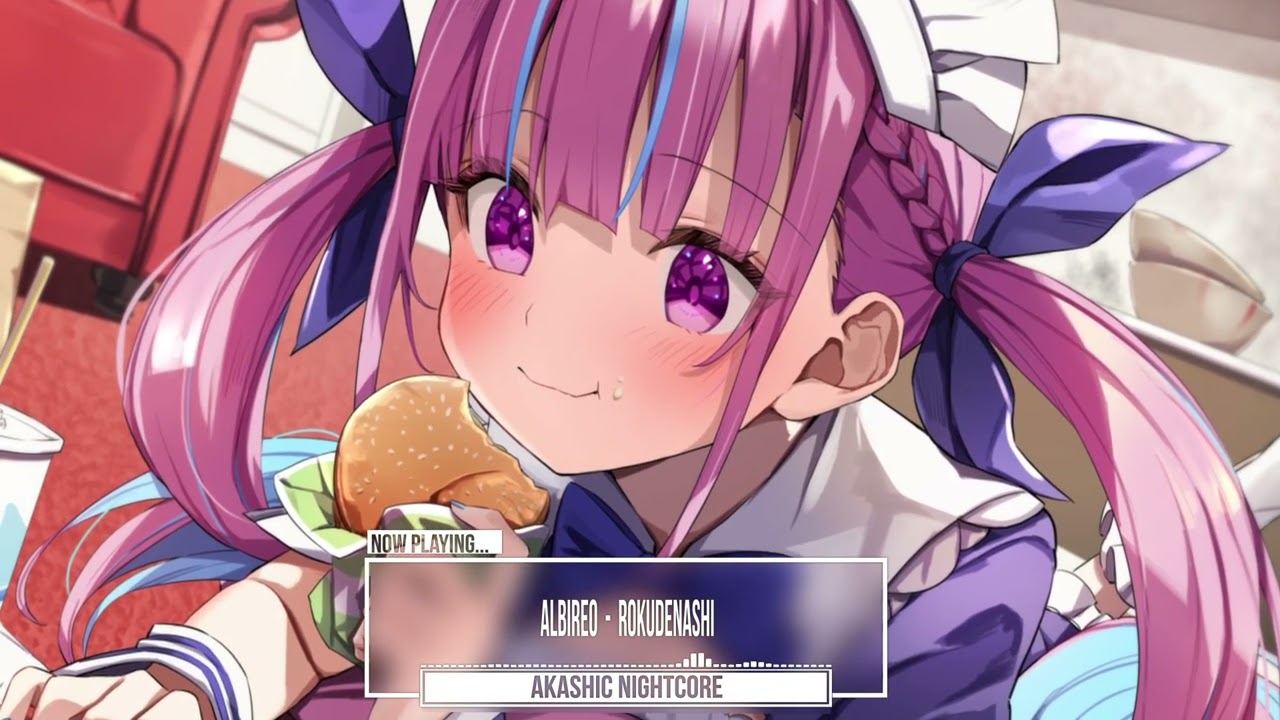 [ Nightcore ] アルビレオ/Albireo - Rokudenashi