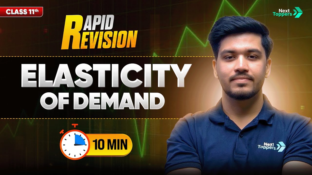 Elasticity of Demand | CBSE Class 11 Economics | Full Chapter in 🔟 Mins | Rapid Revision  Series