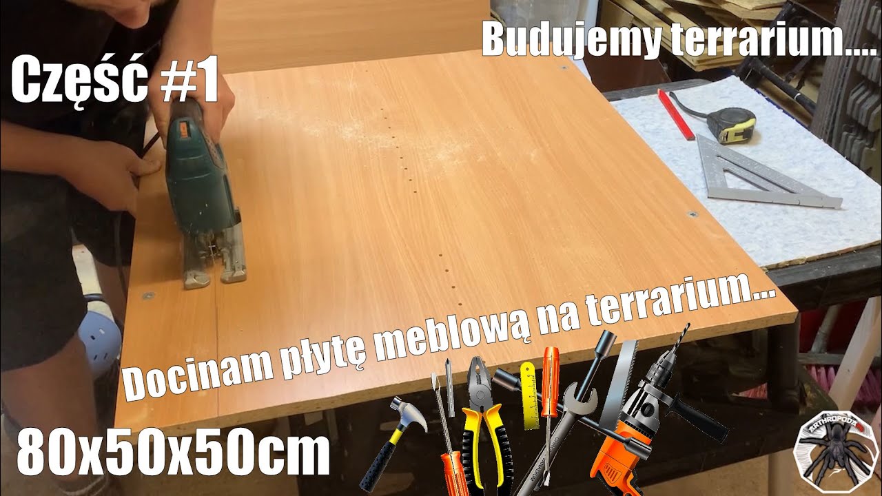 56 #Terrarium Część 1 Buduję terrarium...Docinam płyty na wymiar...robię wentylację...- ArthropodaPL