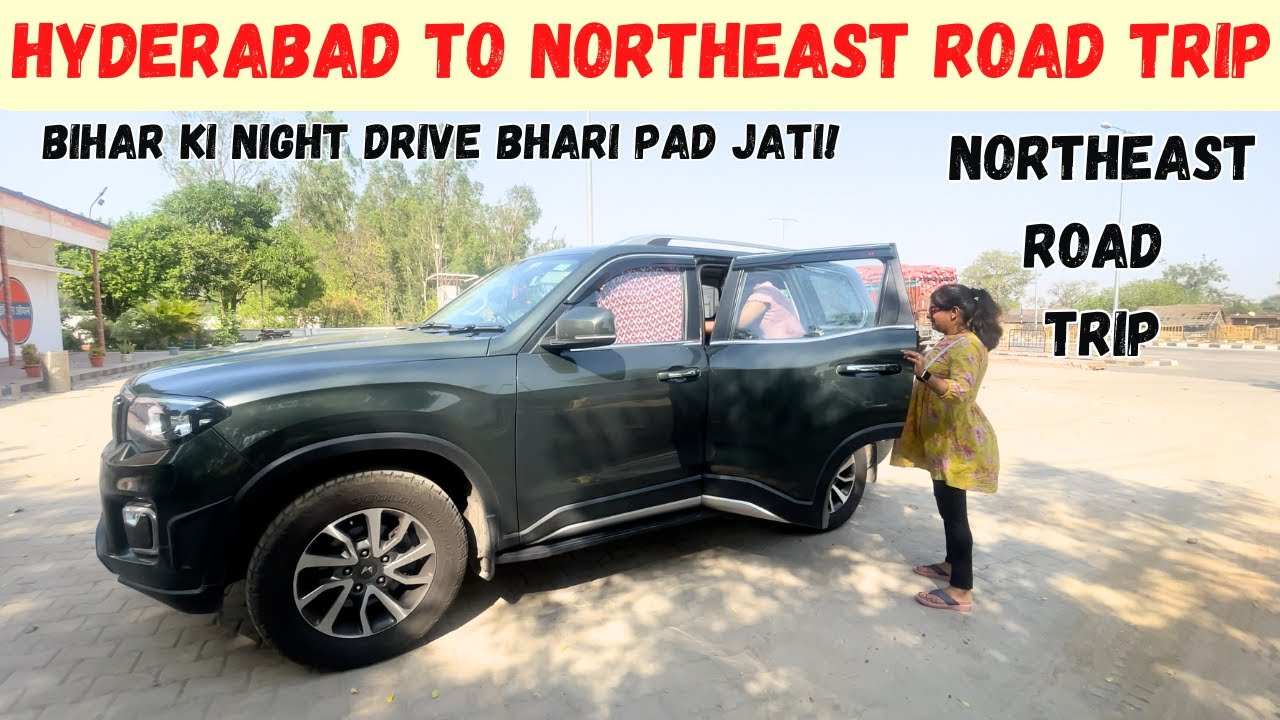 EP1: Hyderabad to Northeast Road Trip on our Scorpio N | Night Drive in Bihar | The Tourer Family