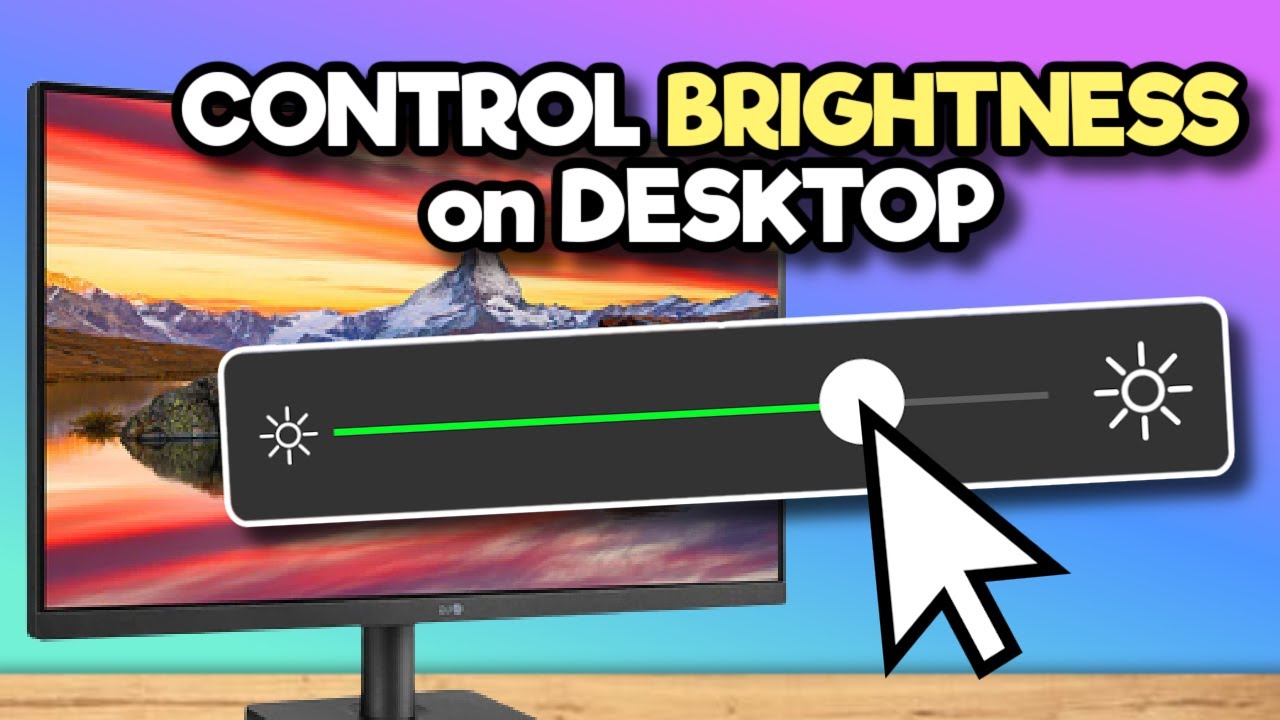 Change Screen Brightness on Desktop PC [How To]