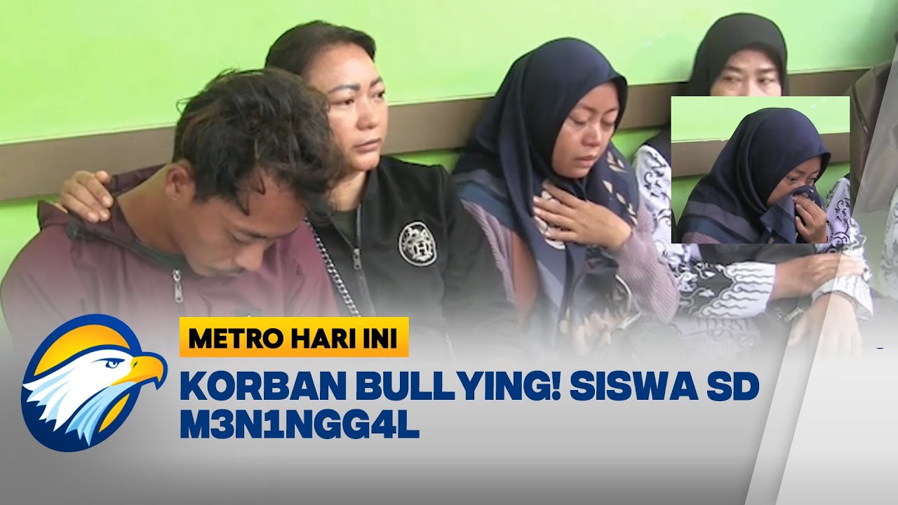 Siswa SD Korban Bullying Kakak Kelas M3n1ngg4l! - [Metro Hari Ini]