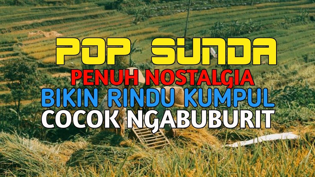 POP SUNDA LAWAS PENUH NOSTALGIA || LAGU SUNDA MERDU DAN MENENANGKAN 