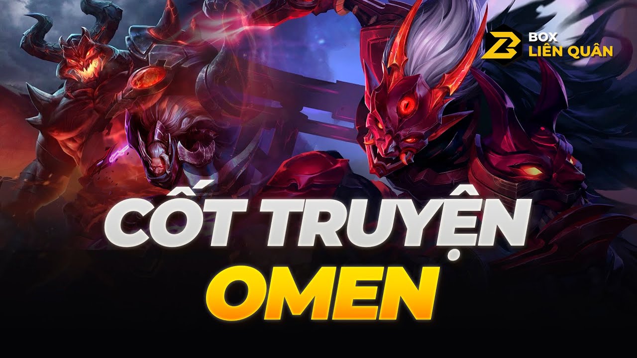 Cốt Truyện Tướng: OMEN - QUỶ KIẾM DẠ XOA | Box Liên Quân
