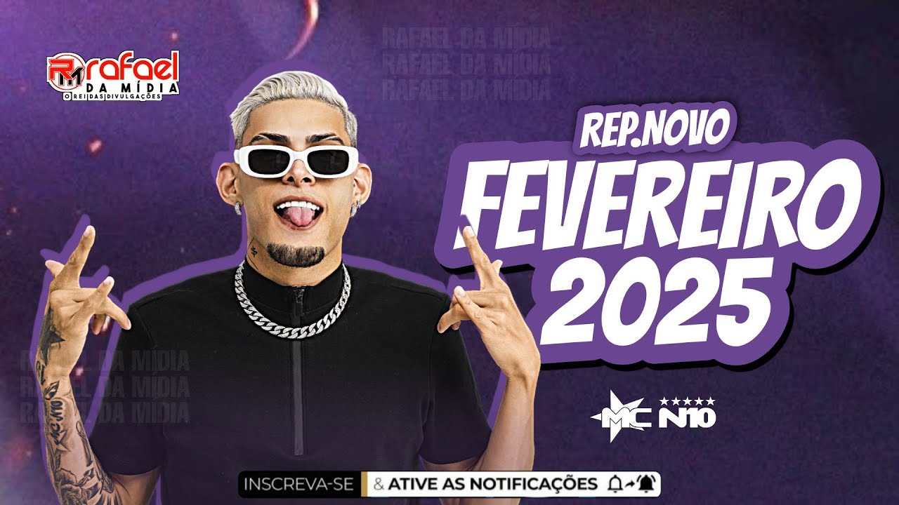 MC N10 - PROMOCIONAL FEVEREIRO 2025 - REPERTÓRIO NOVO (MÚSICAS NOVAS)
