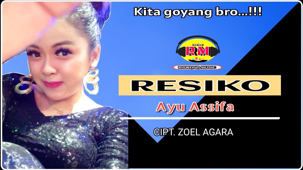 RESIKO ☆ Ayu Assifa ☆ Dangdut Asyik ☆ RiswanaMusic