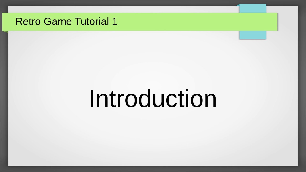 Tutorial 1 - Retro Game Development using Libretro