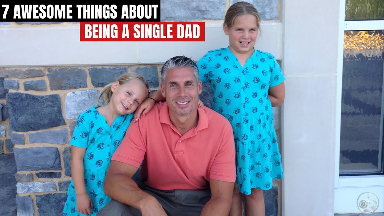 7 Awesome Things About Being A Single Dad