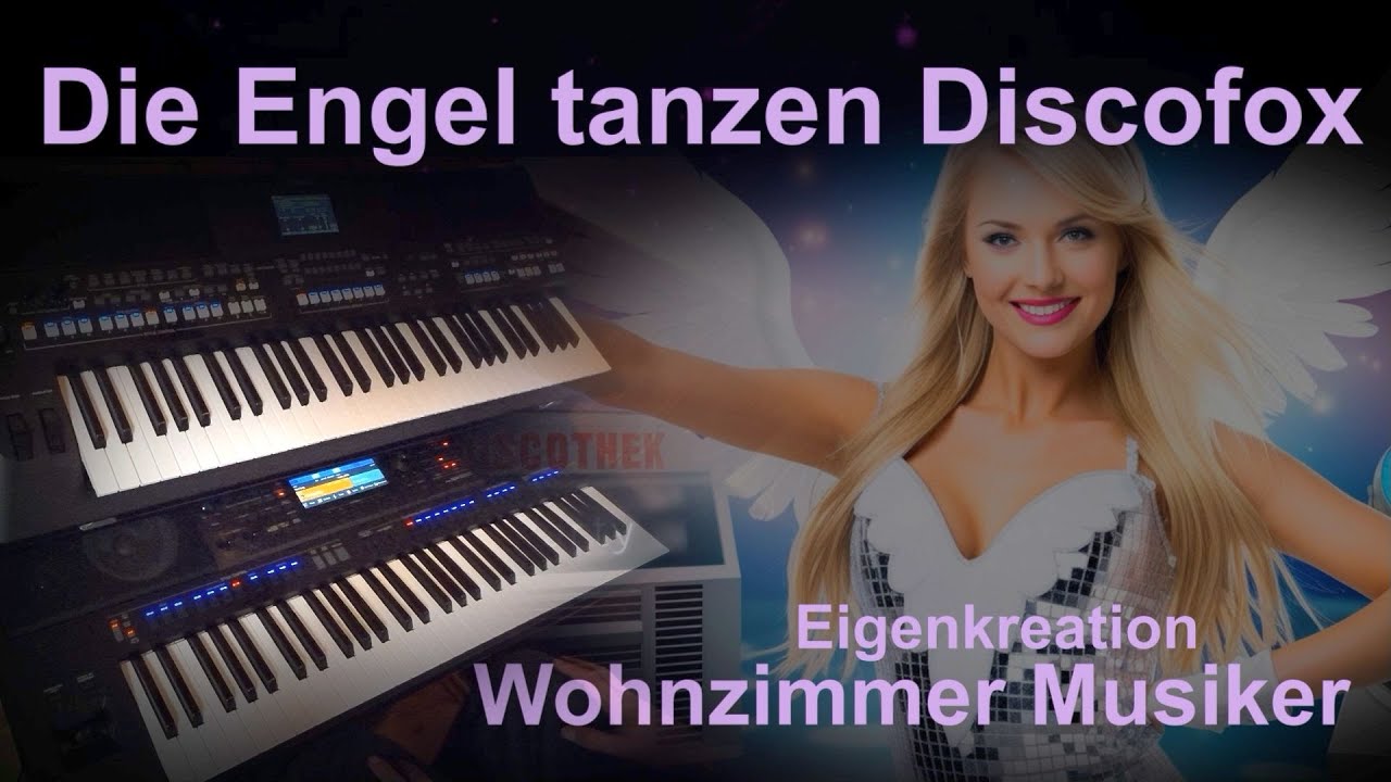 Die Engel tanzen Discofox - Eigenkreation - Yamaha PSR