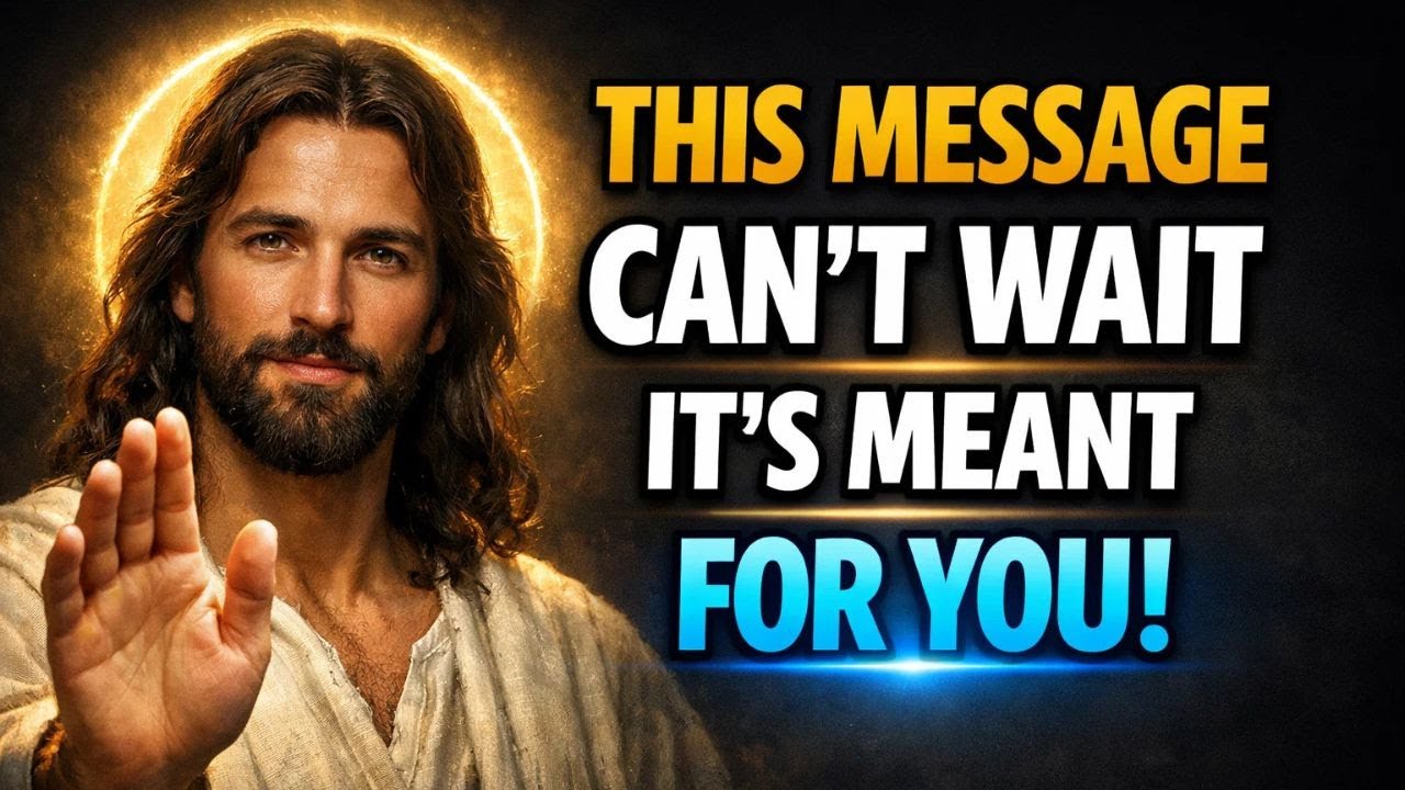 GOD SAYS: This Message Can’t Wait — It’s Meant for You… | God’s Message for You Today