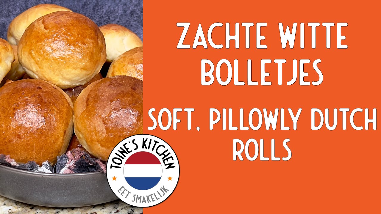 Bake Up Perfectly Fluffy Dutch Rolls: Witte Bolletjes Recipe Revealed!